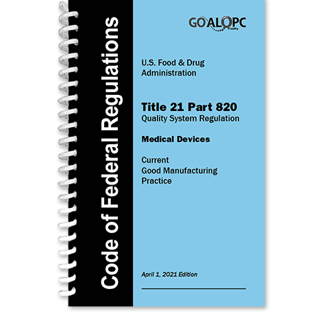 The CFR Title 21 Part 820 Memory Jogger – GOAL/QPC